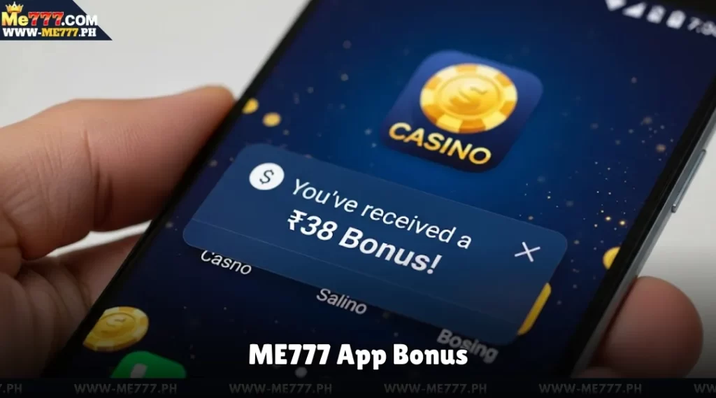 ME777 App Bonus