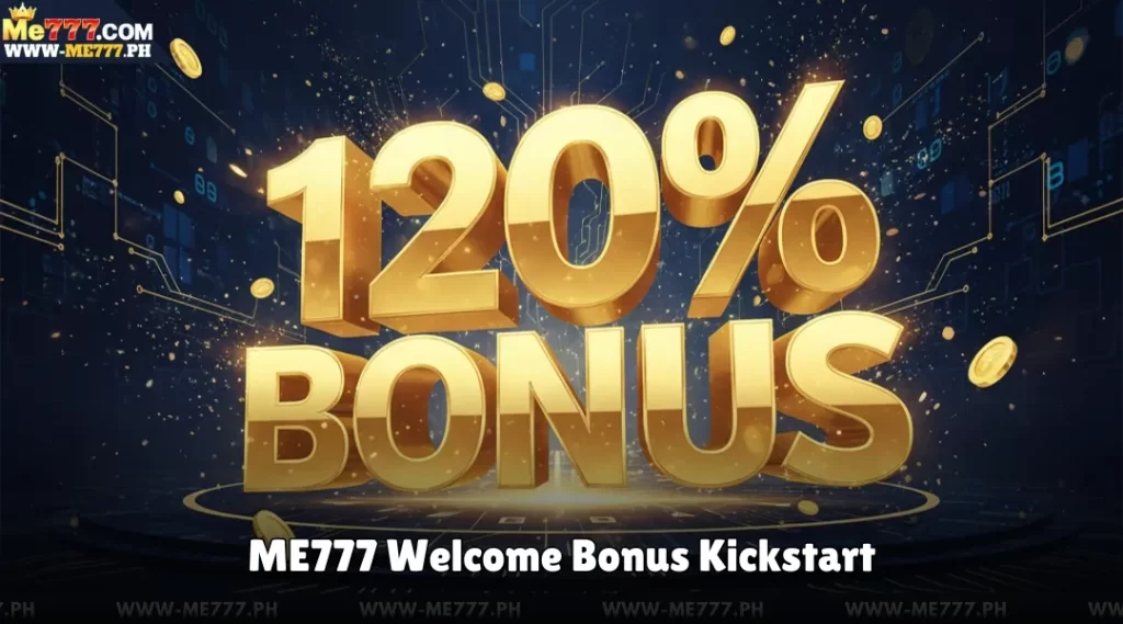 ME777 Welcome Bonus Kickstart